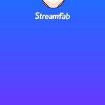 streamfab apk